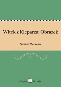 Witek z Kleparza: Obrazek - Zuzanna Morawska - ebook