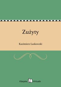 Zużyty - Kazimierz Laskowski - ebook