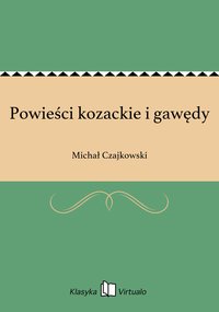 Powieści kozackie i gawędy - Michał Czajkowski - ebook