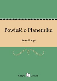 Powieść o Płanetniku - Antoni Lange - ebook