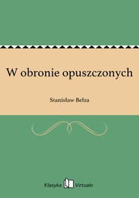 W obronie opuszczonych - Stanisław Bełza - ebook
