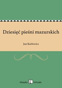 Dziesięć pieśni mazurskich - Jan Karłowicz - ebook