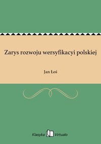 Zarys rozwoju wersyfikacyi polskiej - Jan Łoś - ebook