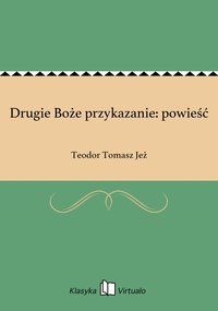 Drugie Boże przykazanie: powieść - Teodor Tomasz Jeż - ebook