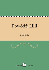 Powódź; Lilli - Emil Zola - ebook