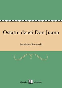 Ostatni dzień Don Juana - Stanisław Rzewuski - ebook