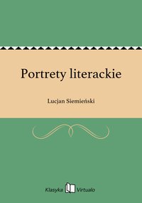 Portrety literackie - Lucjan Siemieński - ebook