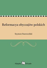Reformacya obyczajów polskich - Szymon Starowolski - ebook