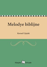 Melodye biblijne - Kornel Ujejski - ebook