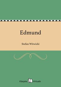 Edmund - Stefan Witwicki - ebook