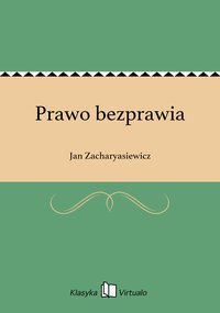 Prawo bezprawia - Jan Zacharyasiewicz - ebook