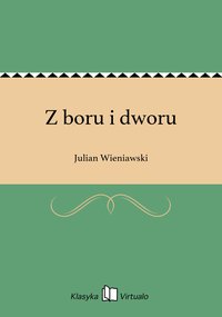 Z boru i dworu - Julian Wieniawski - ebook