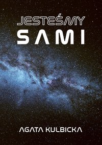 Jesteśmy sami - Agata Kulbicka - ebook