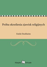 Próba określenia zjawisk religijnych - Emile Durkheim - ebook