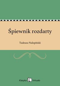 Śpiewnik rozdarty - Tadeusz Nalepiński - ebook