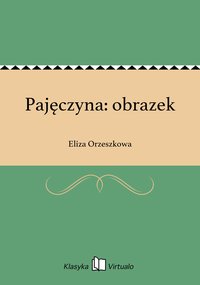 Pajęczyna: obrazek - Eliza Orzeszkowa - ebook