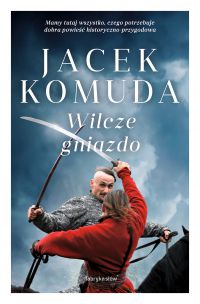 Wilcze gniazdo - Jacek Komuda - ebook