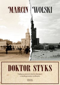 Doktor Styks - Marcin Wolski - ebook