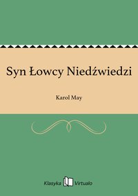 Syn Łowcy Niedźwiedzi - Karol May - ebook