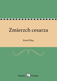 Zmierzch cesarza - Karol May - ebook