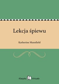Lekcja śpiewu - Katherine Mansfield - ebook