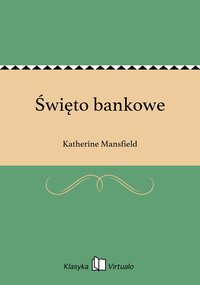 Święto bankowe - Katherine Mansfield - ebook