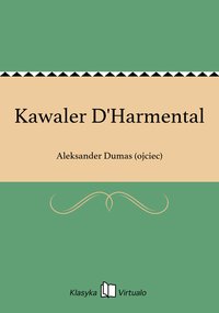 Kawaler D'Harmental - Aleksander Dumas (ojciec) - ebook