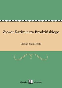 Żywot Kazimierza Brodzińskiego - Lucjan Siemieński - ebook