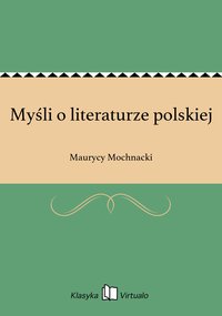 Myśli o literaturze polskiej - Maurycy Mochnacki - ebook