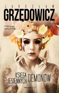 Księga Jesiennych Demonów - Jarosław Grzędowicz - ebook