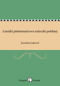 Lotniki piśmiennictwa tułaczki polskiej - Joachim Lelewel - ebook
