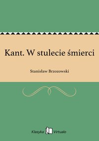 Kant. W stulecie śmierci - Stanisław Brzozowski - ebook