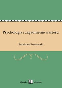 Psychologia i zagadnienie wartości - Stanisław Brzozowski - ebook