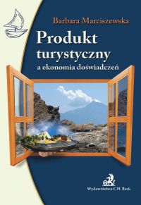 Produkt turystyczny a ekonomia doświadczeń - Barbara Marciszewska - ebook