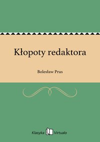 Kłopoty redaktora - Bolesław Prus - ebook