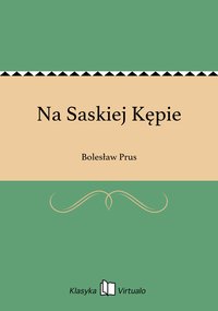Na Saskiej Kępie - Bolesław Prus - ebook