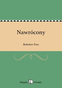 Nawrócony - Bolesław Prus - ebook