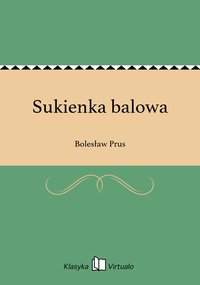 Sukienka balowa - Bolesław Prus - ebook