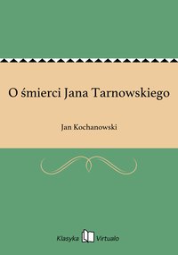 O śmierci Jana Tarnowskiego - Jan Kochanowski - ebook