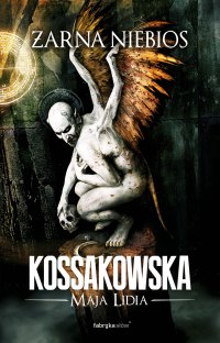 Żarna niebios - Maja Lidia Kossakowska - ebook