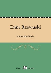 Emir Rzewuski - Antoni Józef Rolle - ebook