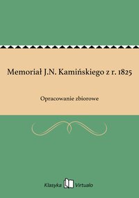 Memoriał J.N. Kamińskiego z r. 1825 - Opracowanie zbiorowe - ebook