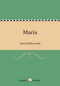 Maria - Antoni Malczewski - ebook