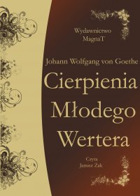 Cierpienia Młodego Wertera - Johann Wolfgang Goethe - audiobook