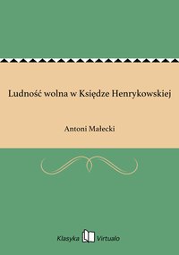 Ludność wolna w Księdze Henrykowskiej - Antoni Małecki - ebook