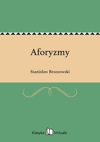 Aforyzmy - Stanisław Brzozowski - ebook