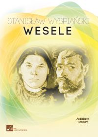 Wesele - Stanisław Wyspiański - audiobook