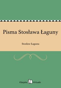 Pisma Stosława Łaguny - Stosław Łaguna - ebook