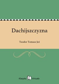 Dachijszczyzna - Teodor Tomasz Jeż - ebook