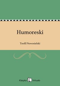 Humoreski - Teofil Nowosielski - ebook